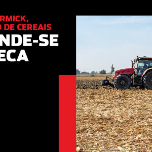 COM A McCORMICK, O CULTIVO DE CEREAIS DEFENDE-SE DA SECA
